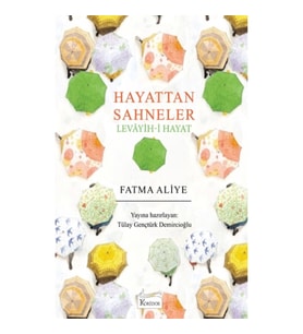 Hayattan Sahneler - Levâyih-i Hayat