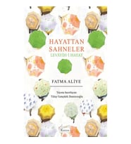 Hayattan Sahneler - Levâyih-i Hayat