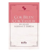 Çok Bilen Çok Yanılır