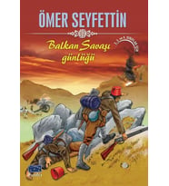 Ömer Seyfettin Balkan Savaşı Günlüğü