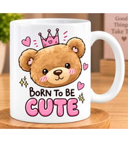 To Be Cute Yazılı Sevimli Ayıcık Desenli Ayıcık Sevenlere Hediye Porselen Kupa Bardak