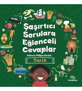 Şaşırtıcı Sorulara Eğenceli Cevaplar –Tarih