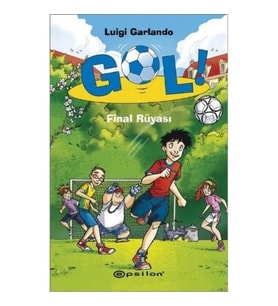 Gol! - Final Rüyası (Ciltli)