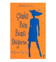 Çünkü Ben Buna Değerim