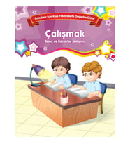Çalışmak - Bilinç ve Karakter Gelişimi
