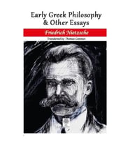 Early Greek Philosophy and Other Essays