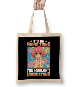 It s An Anime Thing You Wouldn't Understand Bez Çanta Uzun Saplı