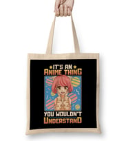 It s An Anime Thing You Wouldn't Understand Bez Çanta Uzun Saplı