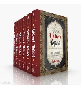 Ukberi Tefsiri Et Tibyan Fi İrabil Kuran (6 Cilt Takım) Beka Yayınları Ebul-Beka Abdullah b. el-Hüseyin b. Abdullah el-Ukberi