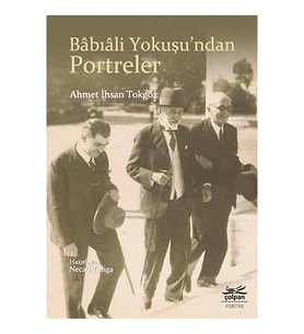Bâbıâli Yokuşu’ndan Portreler