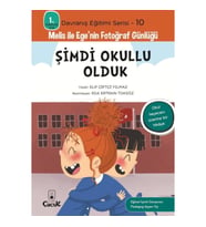 Davranış Eğitimi Serisi 10 - Melis ile Ege'nin Fotoğraf Günlüğü-Şimdi Okullu Olduk