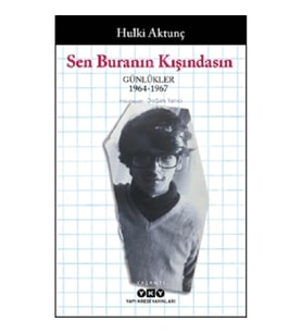 Sen Buranın Kışındasın – Günlükler (1964-1967)