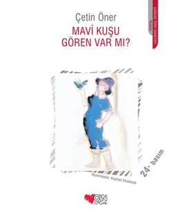 Mavi Kuşu Gören Var Mı?