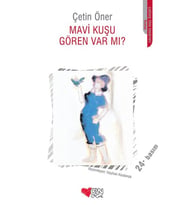 Mavi Kuşu Gören Var Mı?