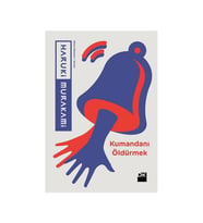 Kumandanı Öldürmek Haruki Murakami Doğan Kitap