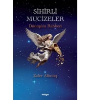 Sihirli Mucizeler Dönüşüm Rehberi