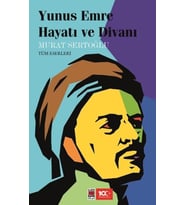 Yunus Emre Hayatı ve Divanı