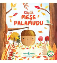 Küçük Meşe Palamudu - Doğanın Eşsiz Hikayeleri 2