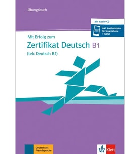 Mit Erfolg zum Zertifikat Deutsch B1 (telc Deutsch B1) Übungsbuch mit Online Audios