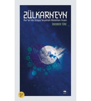 Zülkarneyn - Kuranda Uzaya Seyahati Anlatılan İnsan