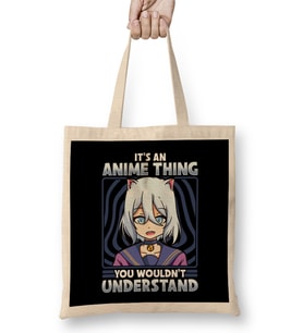 It's An Anime Thing You Wouldn't Understand Bez Çanta Uzun Saplı