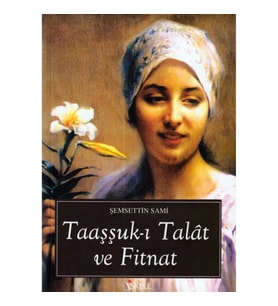 TAAŞŞUKI TALAT VE FİTNAT