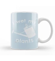 I wet my plants Kupa Bardak Porselen