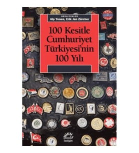 100 Kesitle Cumhuriyet Türkiyesi'nin 100 Yıl