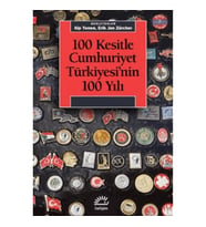 100 Kesitle Cumhuriyet Türkiyesi'nin 100 Yıl