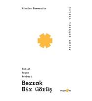 Berrak Bir Görüş;Budist Yaşam Rehberi