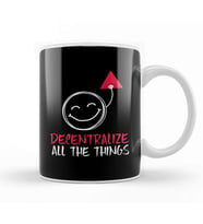 Decentralize All The Things Blockchain Technology Kupa Bardak Porselen