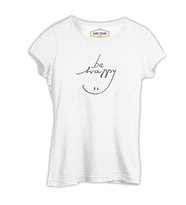 Smile when Happy Beyaz Kadın Tshirt