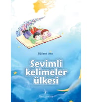SEVİMLİ KELİMELER ÜLKESİ