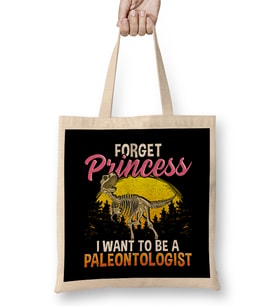 Cute Forget Princess I Want To Be A Paleontologist Bez Çanta Uzun Saplı