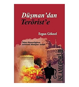 İslamofobi 2: Düşmandan Teröriste-Ergun Göknel