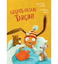 Geçmiş Olsun Tarçın!