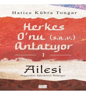 Herkes O’nu Anlatıyor 1 - Ailesi Peygamber Emizi Anlatıyor