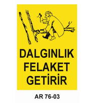 İŞ GÜVENLİĞİ UYARI LEVHASI 1 ADET PVC 21 X 29CM