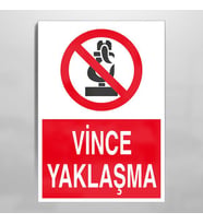Vince Yaklaşma Uyarı Levhası 60x90cm (Karışık)
