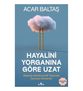 Hayalini Yorganına Göre Uzat