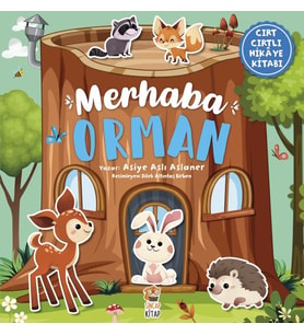 Merhaba Orman - Cırt Cırtlı Hikaye Kitabı