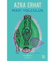 MAVİ YOLCULUK - Azra Erhat