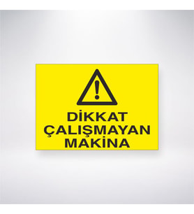 Dikkat Çalışmayan Makine