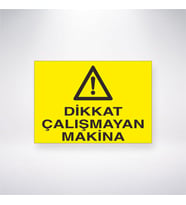 Dikkat Çalışmayan Makine