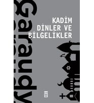 Kadim Dinler ve Bilgelikler – Garaudy (Timaş)