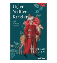 Üçler Yediler Kırklar