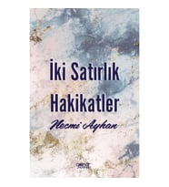 İki Satırlık Hakikatler