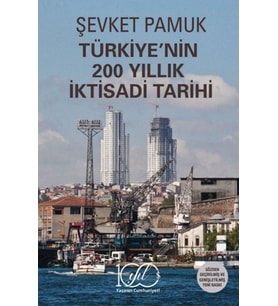 Türkiye’nin 200 Yıllık İktisadi Tarihi
