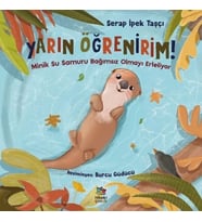 Yarın Öğrenirim! - Minik Su Samuru Bağımsız Olmayı Erteliyor