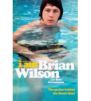 I Am Brian Wilson: The Genius Behind The Beach Boys